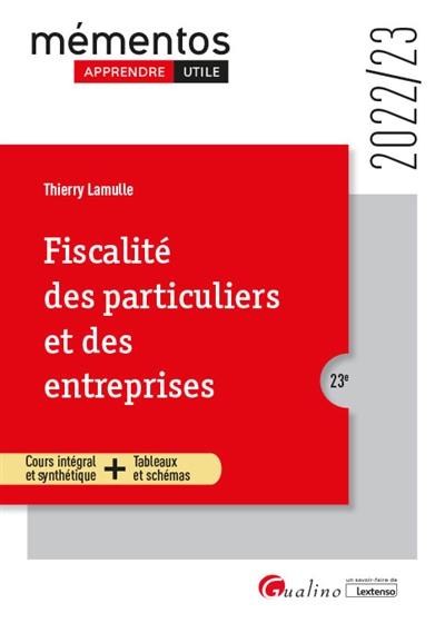 Fiscalité des particuliers et des entreprises : cours intégral et synthétique + tableaux et schémas : 2022-2023