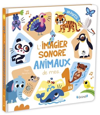 L'imagier sonore animaux de mes... 1 an