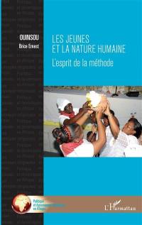 Les jeunes et la nature humaine : l'esprit de la méthode