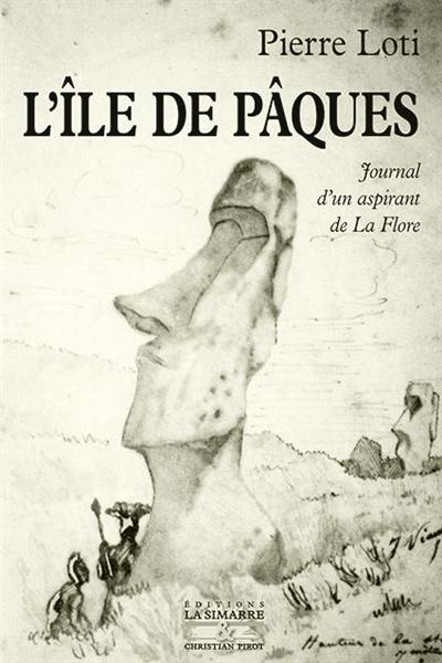 L'île de Pâques : journal d'un aspirant de La Flore. Journal intime (3-8 janvier 1872)