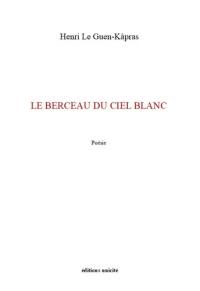 Le berceau du ciel blanc