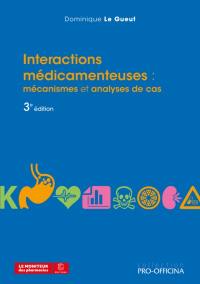 Interactions médicamenteuses : mécanismes et analyses de cas