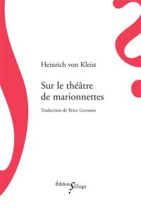 Sur le théâtre de marionnettes. Sur l'élaboration progressive des idées par la parole