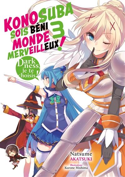 Konosuba : sois béni monde merveilleux !. Vol. 3