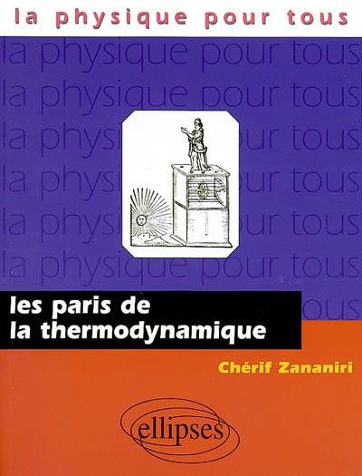 Les paris de la thermodynamique