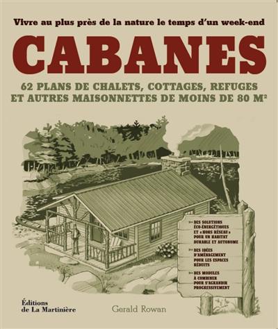 Cabanes : pour vivre au plus près de la nature