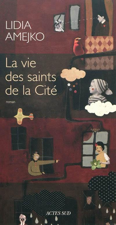 La vie des saints de la cité