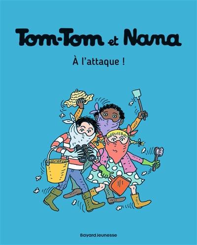 Tom-Tom et Nana. Vol. 28. A l'attaque !