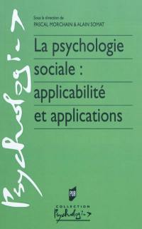 La psychologie sociale : applicabilité et applications