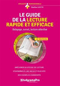 Le guide de la lecture rapide et efficace : balayage, survol, lecture sélective