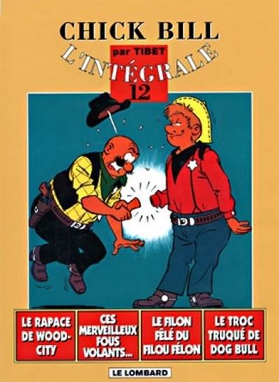 Chick Bill : l'intégrale. Vol. 12