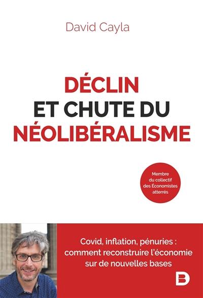 Déclin et chute du néolibéralisme