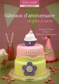 Gâteaux d'anniversaire en pâte à sucre