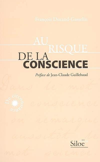 Au risque de la conscience : entre tradition et modernité