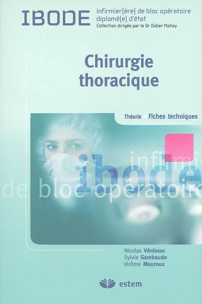 Chirurgie thoracique : théorie + fiches techniques