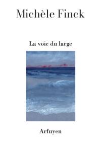 La voie du large