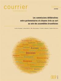 Courrier hebdomadaire, n° 2492. Les commissions délibératives entre parlementaires et citoyens tirés au sort au sein des assemblées bruxelloises