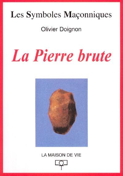 La pierre brute