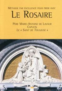 Méthode par excellence pour prier avec le rosaire