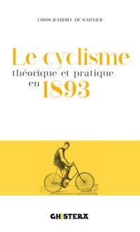 Le cyclisme théorique et pratique en 1893