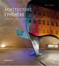 Architecture éphémère : projets et installations dans l'espace public