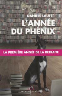 L'année du phénix : la première année de la retraite