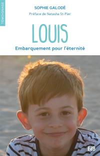 Louis : embarquement pour l'éternité