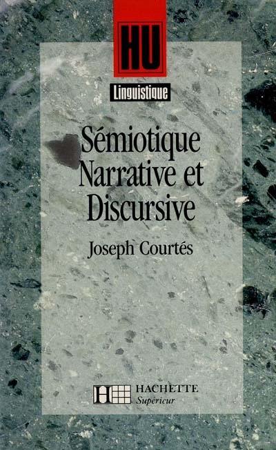 Sémiotique narrative et discursive : méthodologie et application