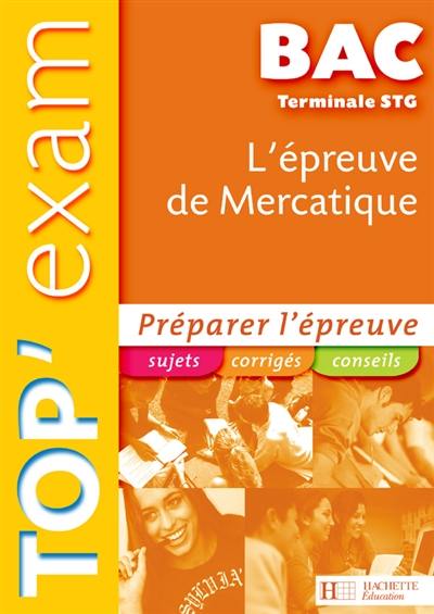 L'épreuve de mercatique, bac terminale STG