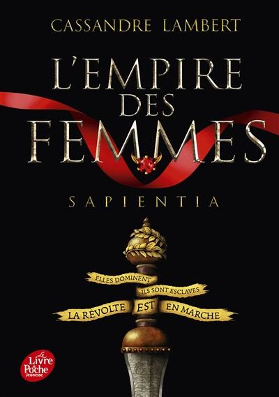 L'empire des femmes. Vol. 1. Sapientia