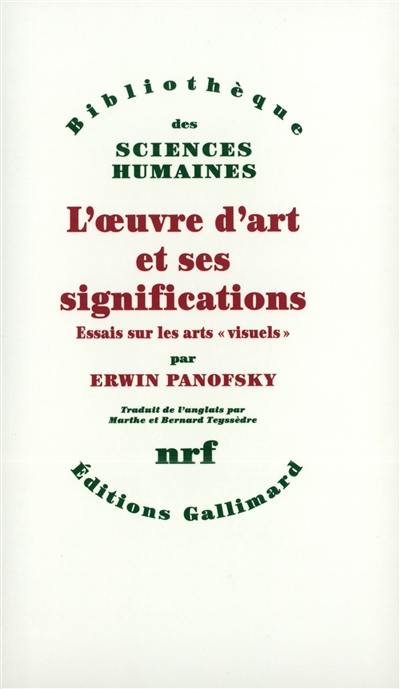 L'oeuvre d'art et ses significations : essais sur les arts visuels