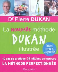 La nouvelle méthode Dukan illustrée