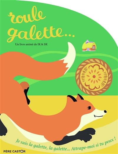 Roule galette... : je suis la galette, la galette... attrape-moi si tu peux !