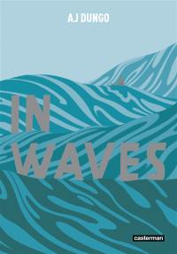 In waves