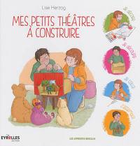 Mes petits théâtres à construire