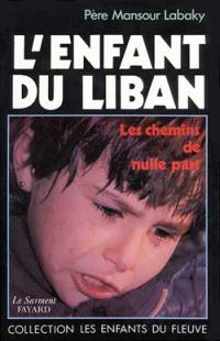 L'Enfant du Liban : les chemins de nulle part