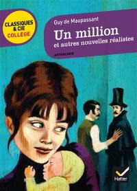 Un million : et autres nouvelles réalistes