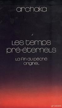 Les Temps pré-éternels