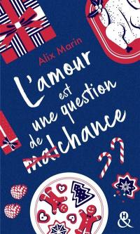 L'amour est une question de (mal)chance