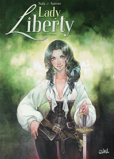 Lady Liberty. Vol. 2. Treize colonies