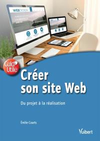 Créer son site web : du projet à la réalisation