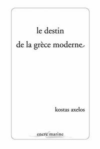 Le destin de la Grèce moderne