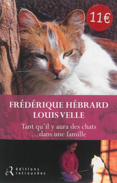 Tant qu'il y aura des chats... dans une famille