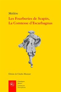 Les fourberies de Scapin. La comtesse d'Escarbagnas