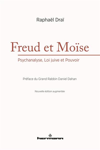 Freud et Moïse : psychanalyse, loi juive et pouvoir