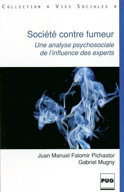 Société contre fumeur : une analyse psychosociale de l'influence des experts