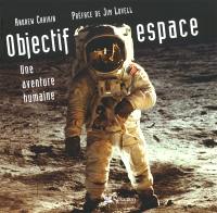 Objectif espace : une aventure humaine