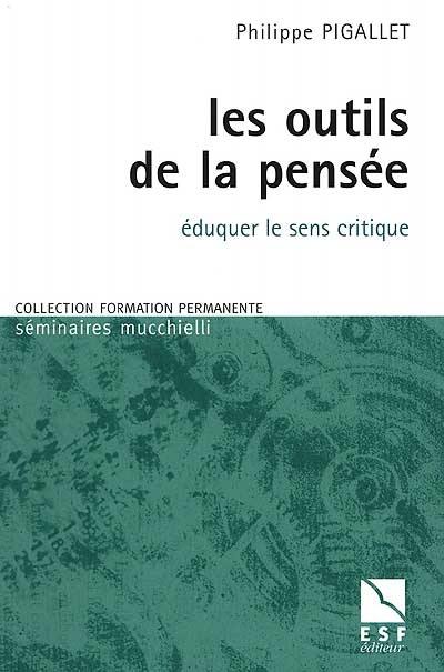 Les outils de la pensée : éduquer le sens critique