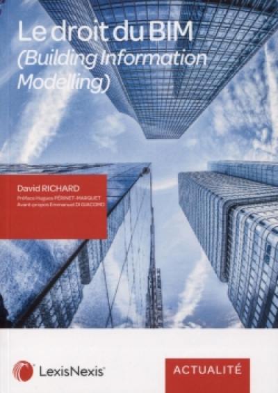 Le droit du BIM (Building Information Modeling)