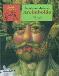 Les tableaux rigolos d'Arcimboldo